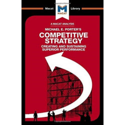 An Competitive Strategy: Techniques for Analyzing Industries and Competitors
