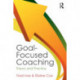 Goal-focused Coaching: Theory and Practice