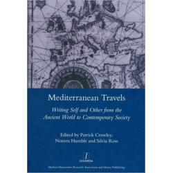 Mediterranean Travels: Writing Self and Other from the Ancient World to the Contemporary
