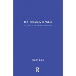 The Philosophy of Nature: A Guide to the New Essentialism