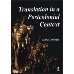 Translation in a Postcolonial Context: Early Irish Literature in English Translation