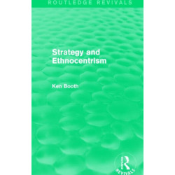 Strategy and Ethnocentrism (Routledge Revivals)