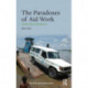 The Paradoxes of Aid Work: Passionate Professionals