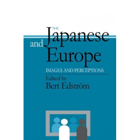 The Japanese and Europe: Images and Perceptions