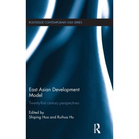 East Asian Development Model: Twenty-first century perspectives
