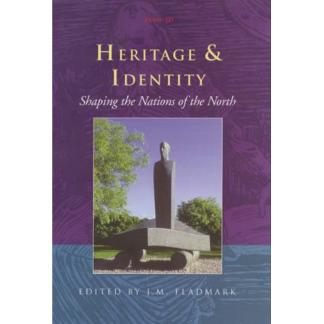 Heritage and Identity: Shaping the Nations of the North