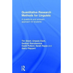 Quantitative Research Methods for Linguists: a questions and answers approach for students