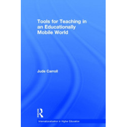 Tools for Teaching in an Educationally Mobile World