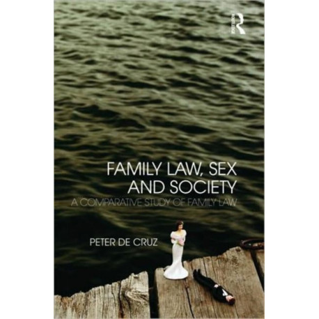 Family Law, Sex and Society: A Comparative Study of Family Law
