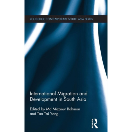 International Migration and Development in South Asia