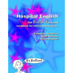 Hospital English: The Brilliant Learning Workbook for International Nurses