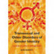 Transsexual and Other Disorders of Gender Identity: A Practical Guide to Management