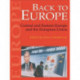 Back To Europe: Central And Eastern Europe And The European Union
