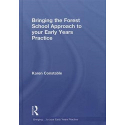 Bringing the Forest School Approach to your Early Years Practice