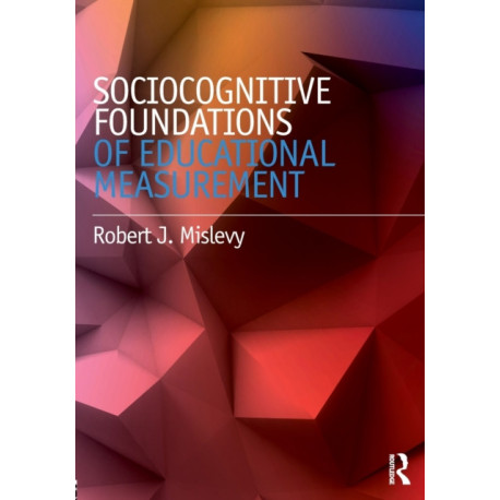 Sociocognitive Foundations of Educational Measurement