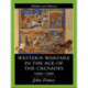 Western Warfare in the Age of the Crusades 1000-1300