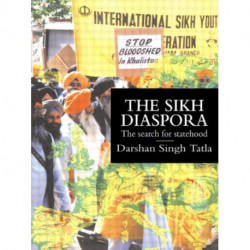 The Sikh Diaspora: The Search For Statehood