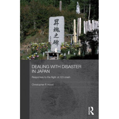 Dealing with Disaster in Japan: Responses to the Flight JL123 Crash
