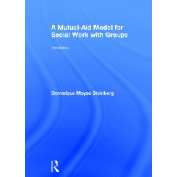 A Mutual-Aid Model for Social Work with Groups