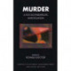 Murder: A Psychotherapeutic Investigation