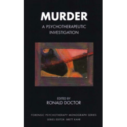 Murder: A Psychotherapeutic Investigation
