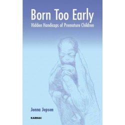 Born Too Early: Hidden Handicaps of Premature Children