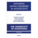 Exploring Eating Disorders in Adolescents: The Generosity of Acceptance