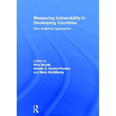 Measuring Vulnerability in Developing Countries: New Analytical Approaches