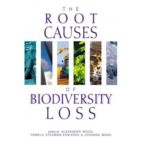 The Root Causes of Biodiversity Loss