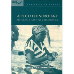Applied Ethnobotany: People, Wild Plant Use and Conservation