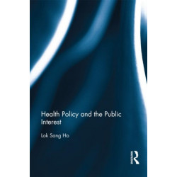 Health Policy and the Public Interest