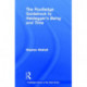 The Routledge Guidebook to Heidegger's Being and Time