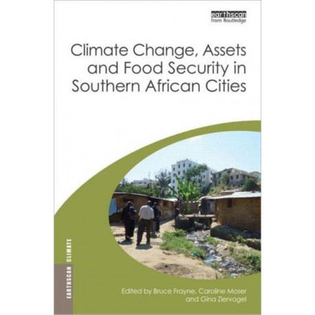 Climate Change, Assets and Food Security in Southern African Cities