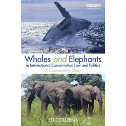 Whales and Elephants in International Conservation Law and Politics: A Comparative Study