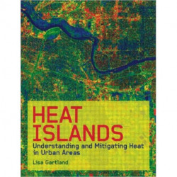 Heat Islands: Understanding and Mitigating Heat in Urban Areas