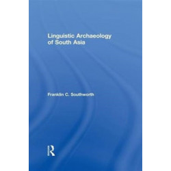 Linguistic Archaeology of South Asia