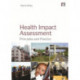 Health Impact Assessment: Principles and Practice