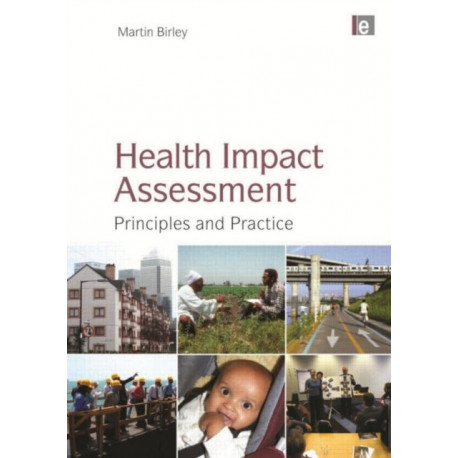 Health Impact Assessment: Principles and Practice