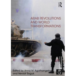 Arab Revolutions and World Transformations
