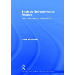 Strategic Entrepreneurial Finance: From Value Creation to Realization
