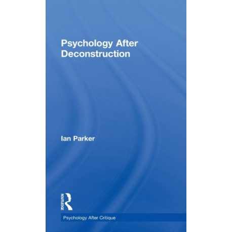 Psychology After Deconstruction: Erasure and social reconstruction