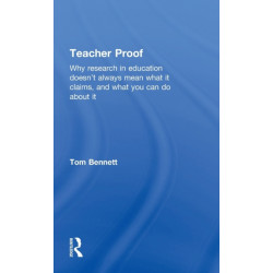 Teacher Proof: Why research in education doesn’t always mean what it claims, and what you can do about it
