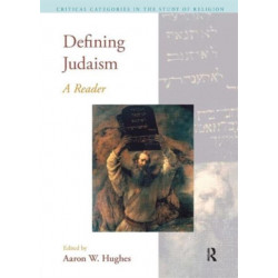 Defining Judaism: A Reader