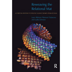Reweaving the Relational Mat: A Christian Response to Violence Against Women from Oceania