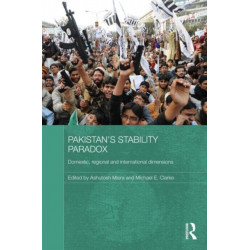 Pakistan's Stability Paradox: Domestic, Regional and International Dimensions