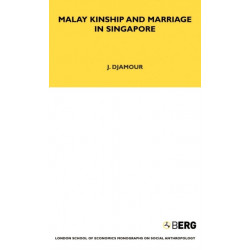 Malay Kinship and Marriage in Singapore