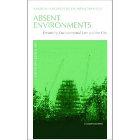 Absent Environments: Theorising Environmental Law and the City