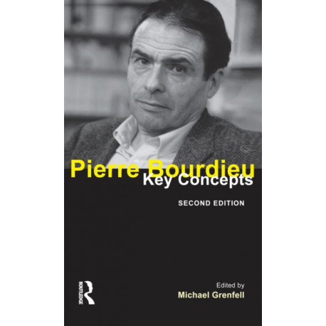Pierre Bourdieu: Key Concepts