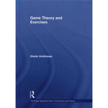 Game Theory and Exercises