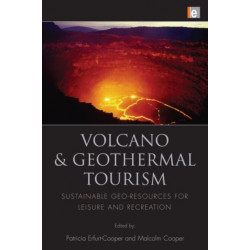 Volcano and Geothermal Tourism: Sustainable Geo-Resources for Leisure and Recreation